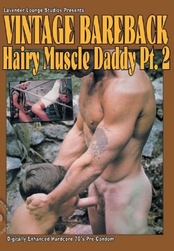 Vintage Bareback: Hairy Muscle Daddy Pt. 2 cover
