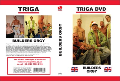Triga Builders Orgy