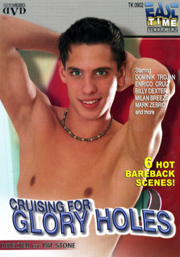 Bareback Cruising For Glory Holes - Enrico Cruiz, Billy Dexter, Dominik Trojan cover