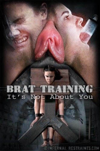 Brat Training: It‘s Not About You cover