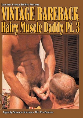 Vintage Bareback: Hairy Muscle Daddy Vol. 3 cover